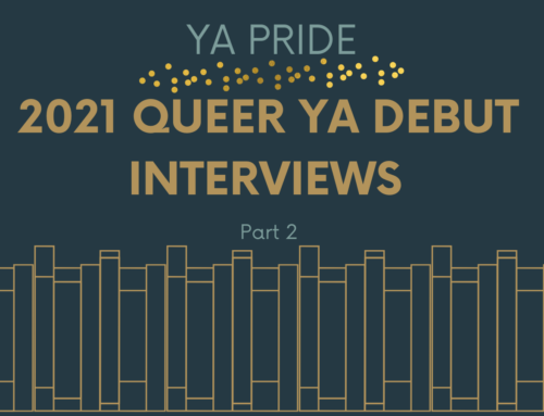 2021 Queer YA Debut Interviews Pt. 2